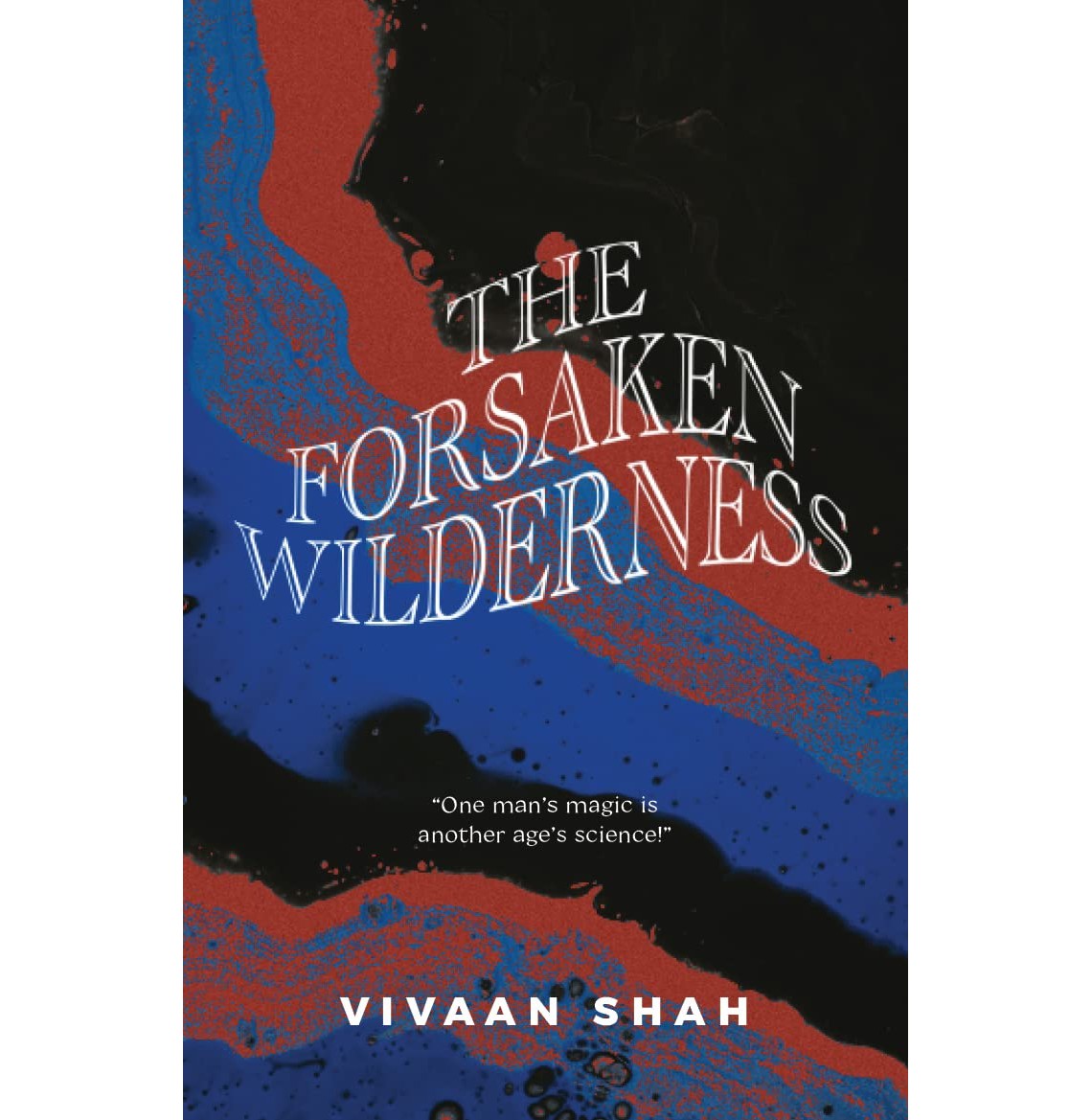 Buy Forsaken Wilderness By Vivaan Shah - Hardback - General And
