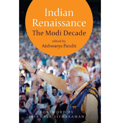 imagIndian Renaissance: The Modi Decade