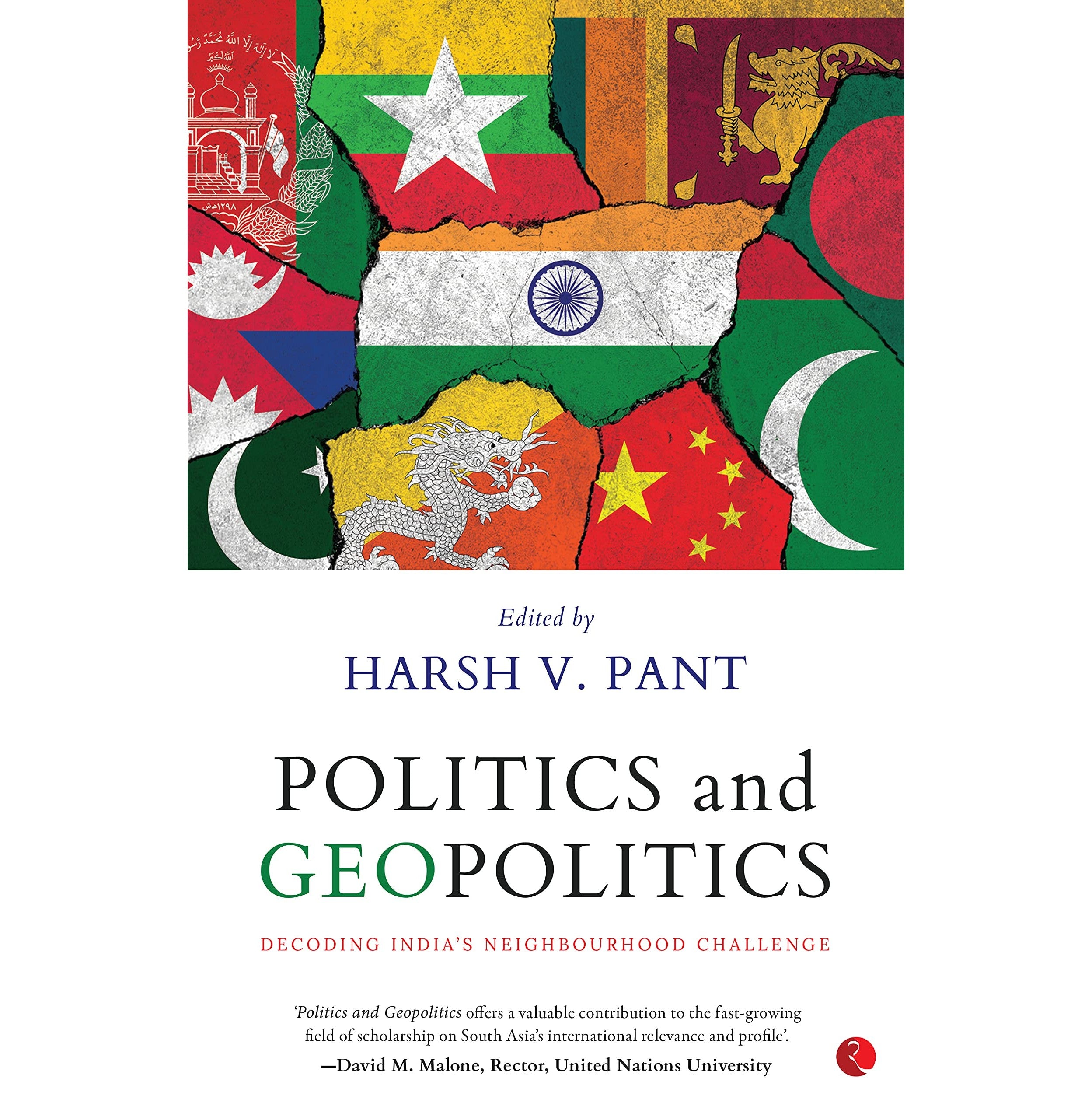 Buy Politics And Geopolitics: Decoding Indias Neighbourhood