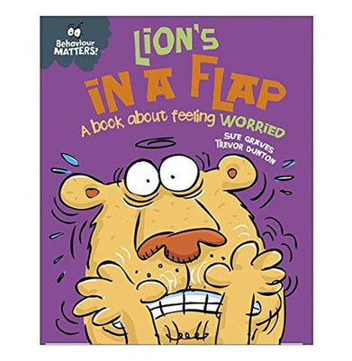 imagBEHAVIOUR MATTERS: LION'S IN A FLAP : A BOOK ABOUT FEELING WORRIED Paperback Graves Sue and Dunton Trevor