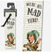 imag1Literary Bookmarks - We'Re All Mad Here-15512