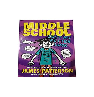 imagMiddle School : Just My Rotten Luck Paperback James Patterson