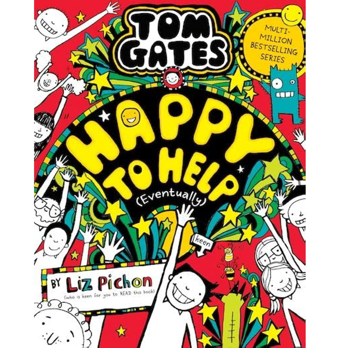 Tom Gates #20: Happy to Help (eventually) Liz Pichon