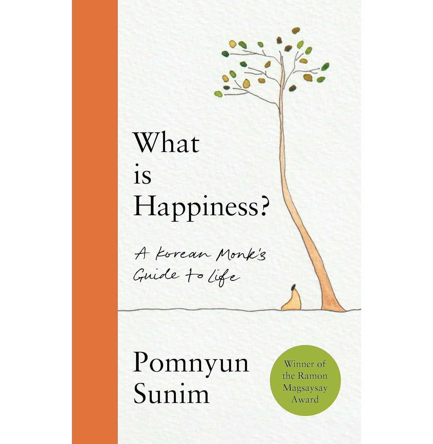 Buy What Is Happiness: A Korean Monk's Guide To Life By Pomnyun