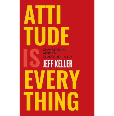 imagAttitude is Everything change your attitude change your life! Paperback Jeff Keller