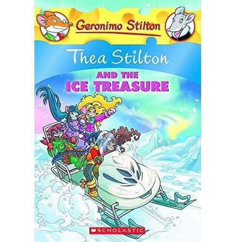 GERONIMO STILTON : THEA STILTON AND THE ICE TREASURE Alessandro Battan GERONIMO STILTON : THEA STILTON AND THE ICE TREASURE Alessandro Battan