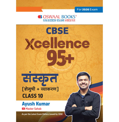 imagCBSE Xcellence 95+ Sanskrit Shemushi+Vyakaran Class 10 By Ayush Kumar Master Sahab | 1500+ Practice Qs | Short Notes & Tricks | Fully Solved NCERT Questions, PYQs For 2026 Board Exam
