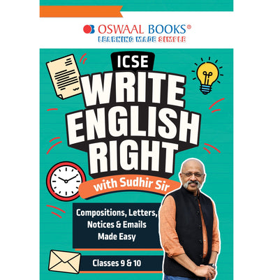 imagOswaal ICSE Write English Right with Sudhir Sir: Compositions, Letters, Notices & Emails Made Easy Classes 9 & 10 buy online at crossword.in