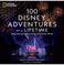 imag1100 Disney Adventures of a Lifetime: Magical Experiences From Around the World Hardcover Carriker Smothers Marcy