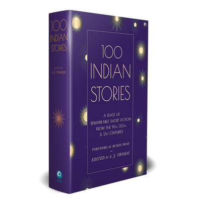 imag100 Indian Stories : A Feast of Remarkable Short Fiction from the 19th, 20th, and 21st Centuries