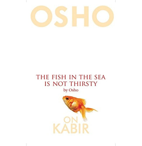 Osho:Fish In The Sea Is Not Thirsty