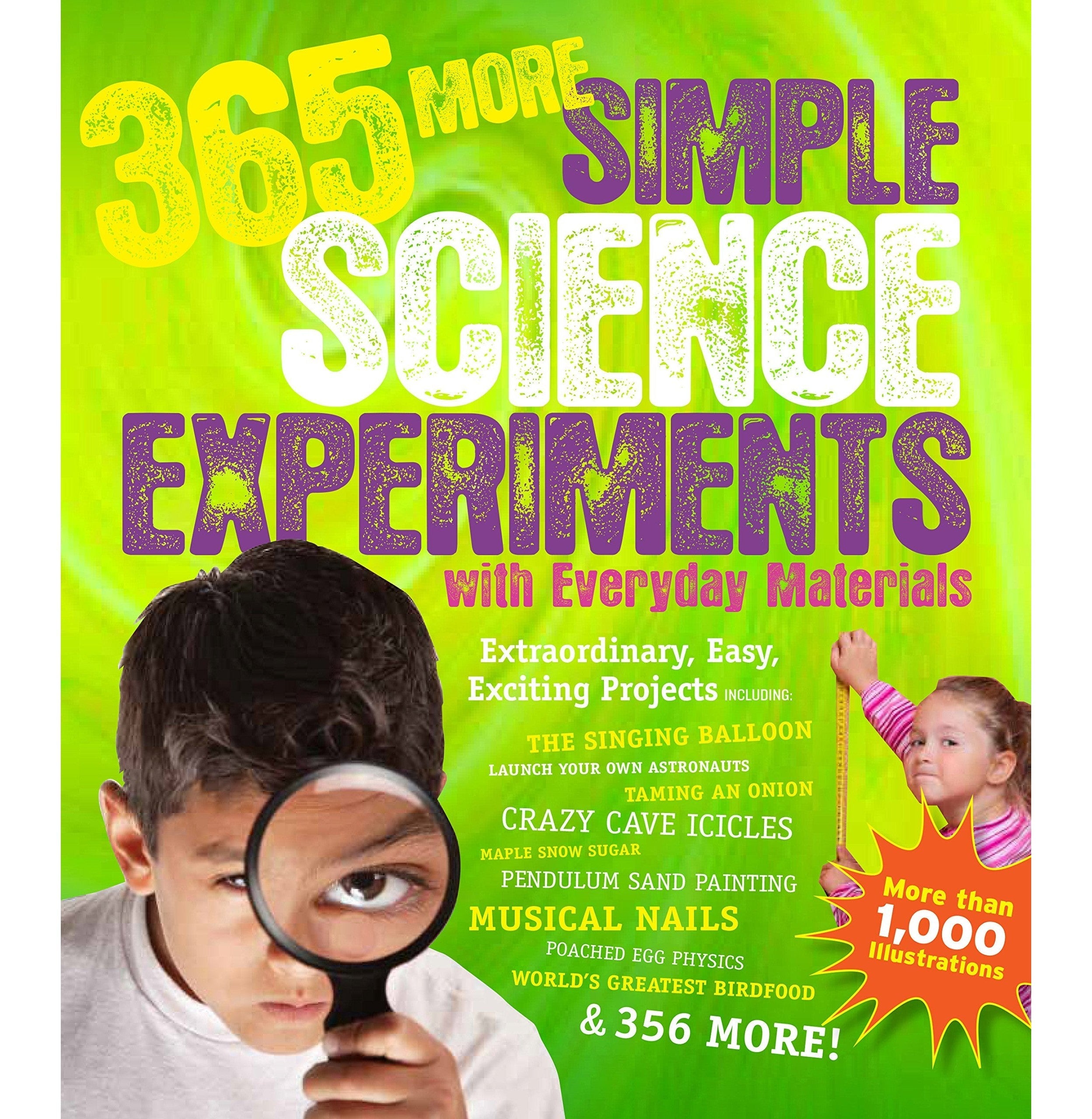 365 More Simple Science Experiments