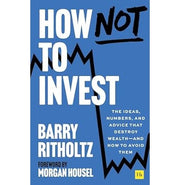 image //www.c...How Not to Invest: The ideas, numbers, and advice that destroy wealth―and how to avoid them