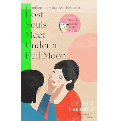 imagLost Souls Meet Under a Full Moon: From the Japanese bestselling author of Lonely Castle in the Mirror