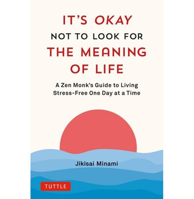 imagIt's Okay Not to Look for the Meaning of Life : A Zen Monk's Guide to Living Stress:Free One Day at a Time Hardcover Minami Author Jikisai Books, BOOKS5, December Book Sale, It'S Okay Not To Look For The Meaning Of Life : A Zen Monk'S Guide To Living Stress-Free One Day At A Time, Mindfulness & Spirituality, Non Fiction, WBD2025 crossword.in