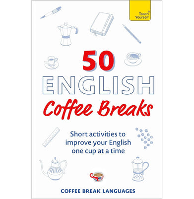 imag50 English Coffee Breaks: Short activities to improve your English one cup at a time Paperback Coffee Break Languages