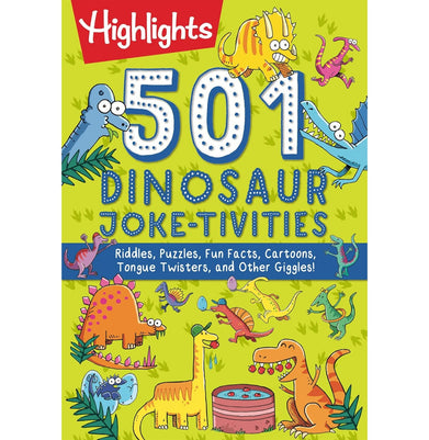 imag501 Dinosaur Joke:tivities: Riddles Puzzles Fun Facts Cartoons Tongue Twisters and Other Giggles! Highlights 501 Joke:tivities Paperback Highlights
