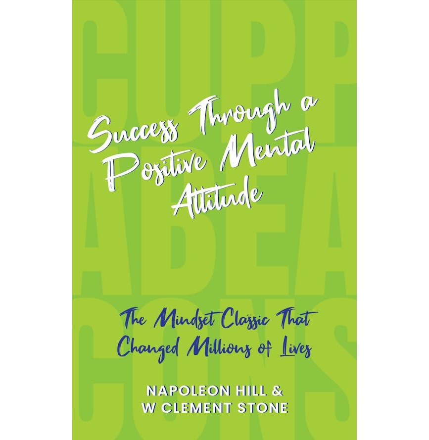 Success Through A Positive Mental Attitu