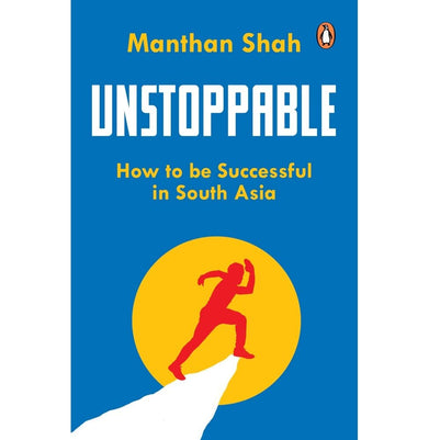 imagUnstoppable: How To Be Successful In South Asia buy online at crossword.in