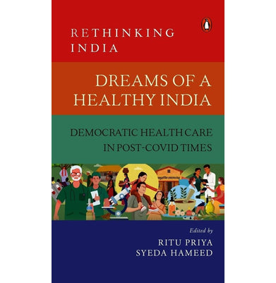 imagDreams Of A Healthy India: Democratic Healthcare In Post-Covid Times Rethinking India Vol. 9 buy online at crossword.in