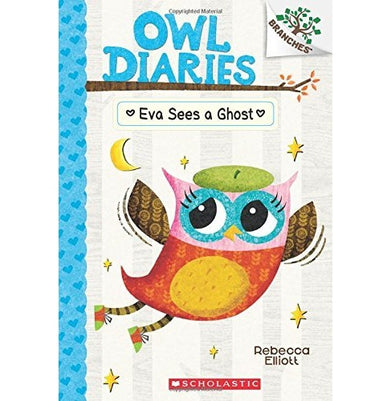 imagOwl Diaries #2: Eva Sees a Ghost BRANCHES Rebecca Elliot
