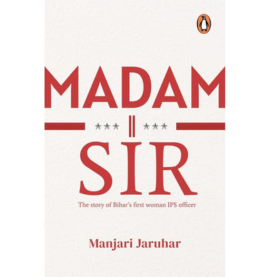 imagMadam Sir: The Story Of Bihar'S First Lady Ips Officer - Paperback buy online at crossword.in