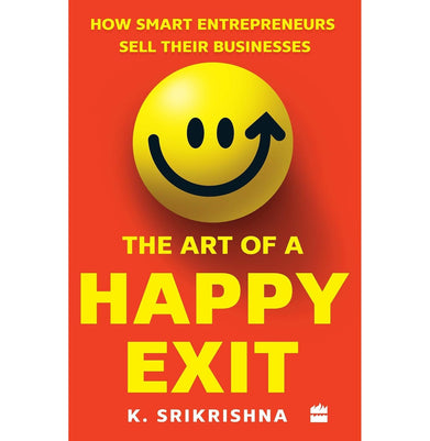 imagThe Art Of Happy Exit: How Smart Entrepreneurs Sell Their Businesses - Paperback