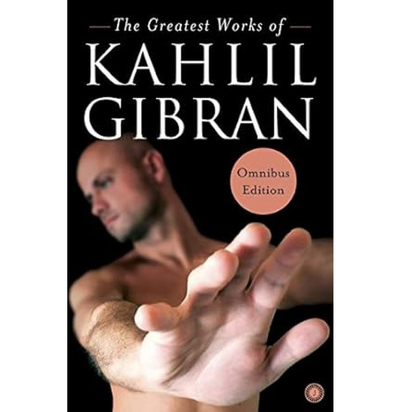 The Greatest Works Of Kahlil Gibran