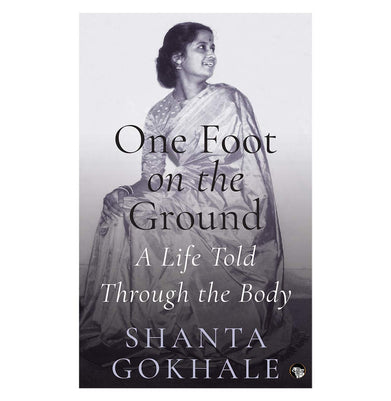 imagOne Foot On The Ground: A Life Told Through The Body buy online at crossword.in
