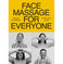 imag1Face Massage For Everyone: Restorative And Rejuvenating Facial Techniques For Glowing Skin And Self- - Paperback buy online at crossword.in
