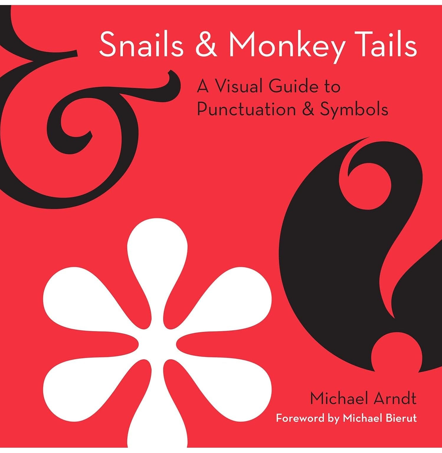Snails And Monkey Tails