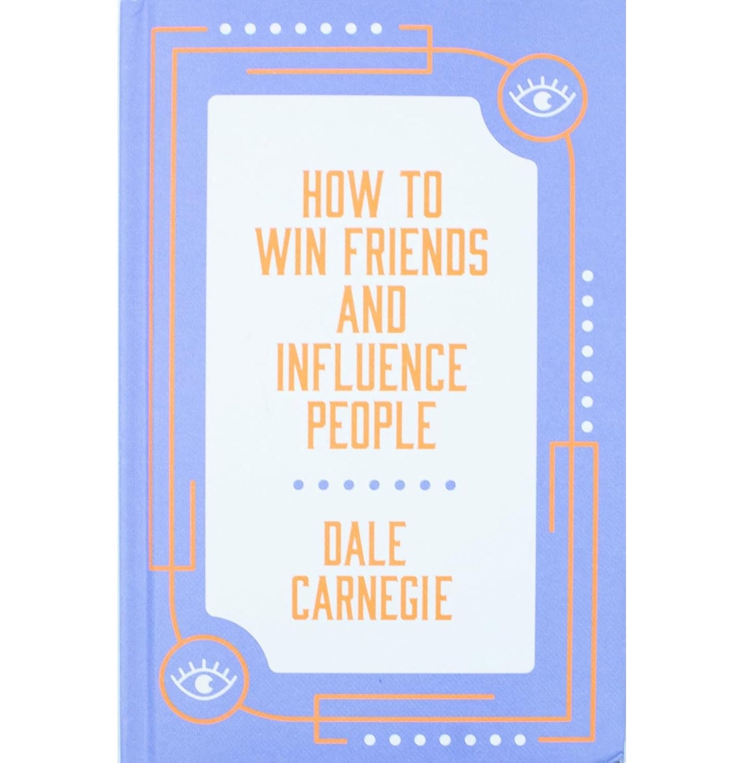 How To Win Friends And Influence People