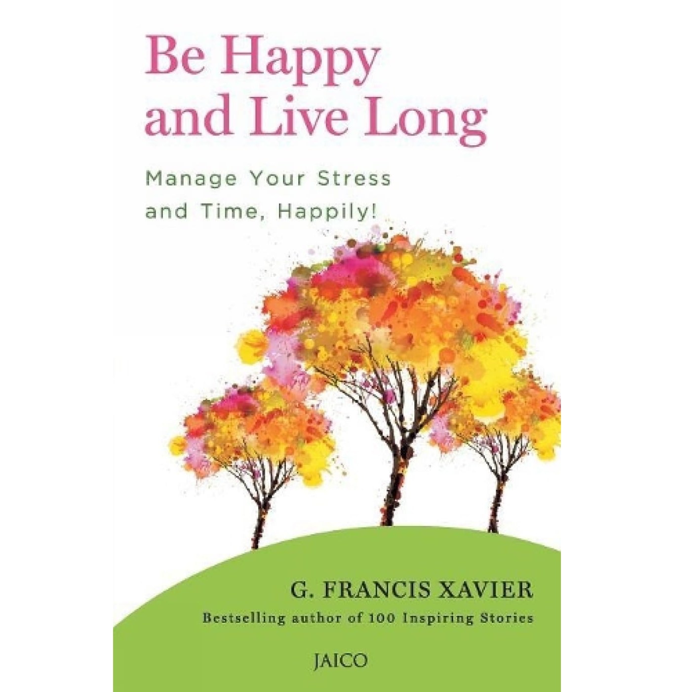 Be Happy And Live Long