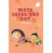 imag1Maya Saves The Day - Paperback buy online at crossword.in