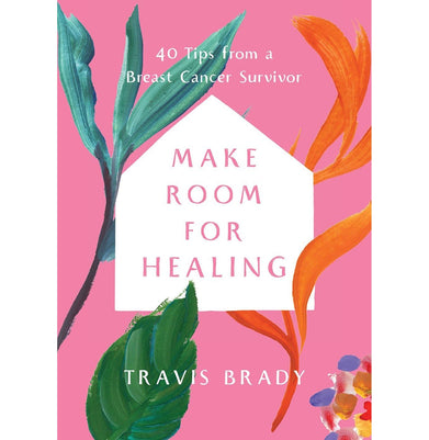 imagMake Room For Healing: 40 Tips From A Breast Cancer Survivor buy online at crossword.in