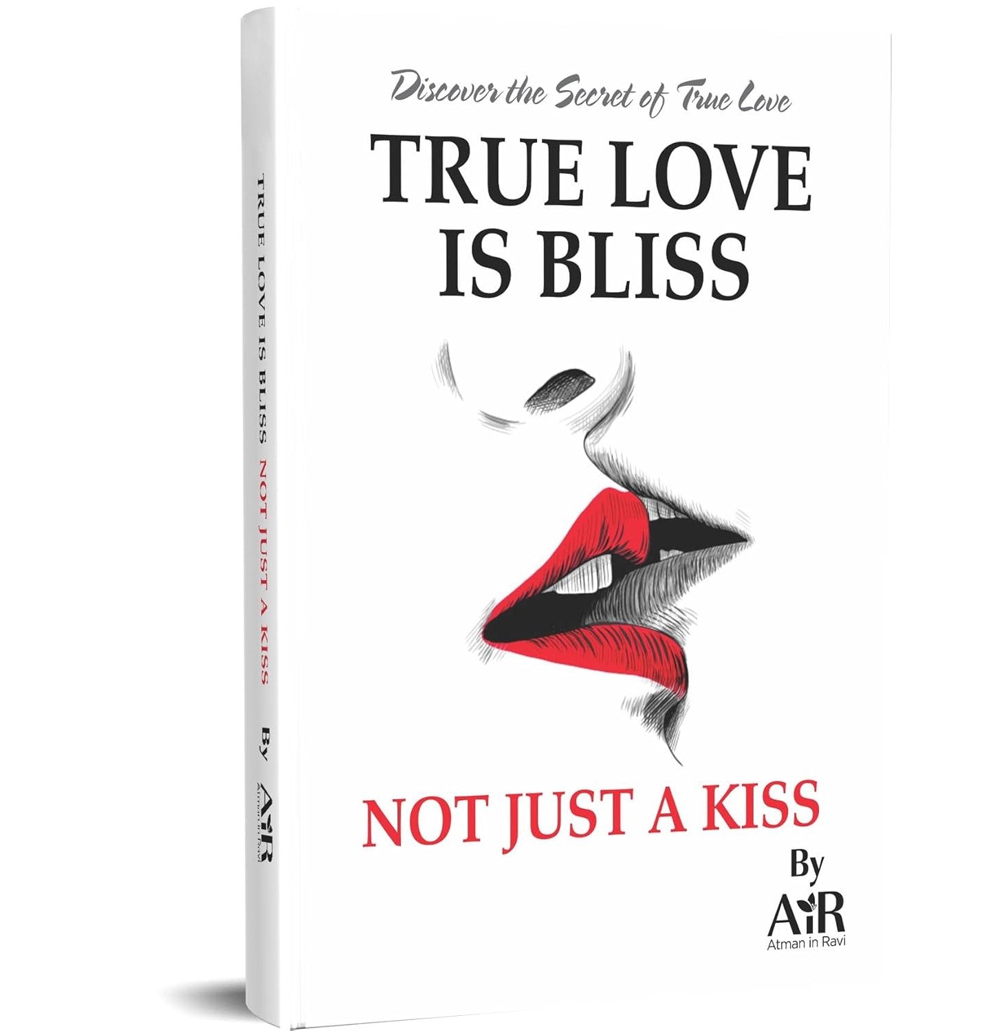 True Love Is Bliss, Not Just A Kiss