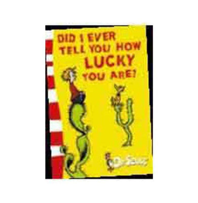 imagDid I Ever Tell You How Lucky You Are?: Yellow Back Book Dr. Seuss: Yellow Back Book Paperback Seuss Dr.