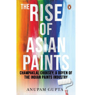 image //www.c...The Rise Of Asian Paints: Champaklal Choksey, A Doyen Of The Indian Paints Industry Hb - Hardback buy online at crossword.in