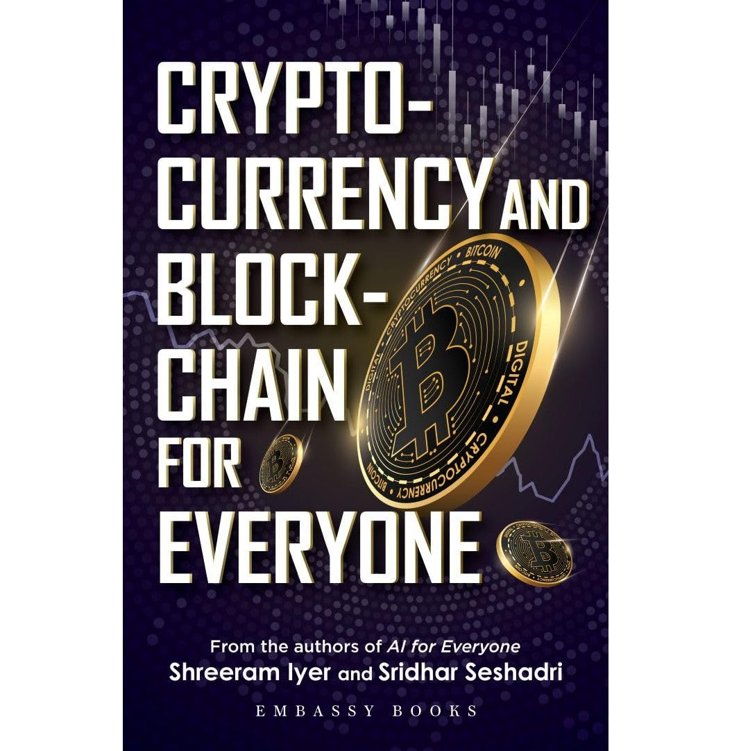 Cryptocurrency And Blockchain For Everyone