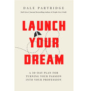 image //www.c...Launch Your Dream: A 30:Day Plan for Turning Your Passion into Your Profession Paperback Dale Partridge