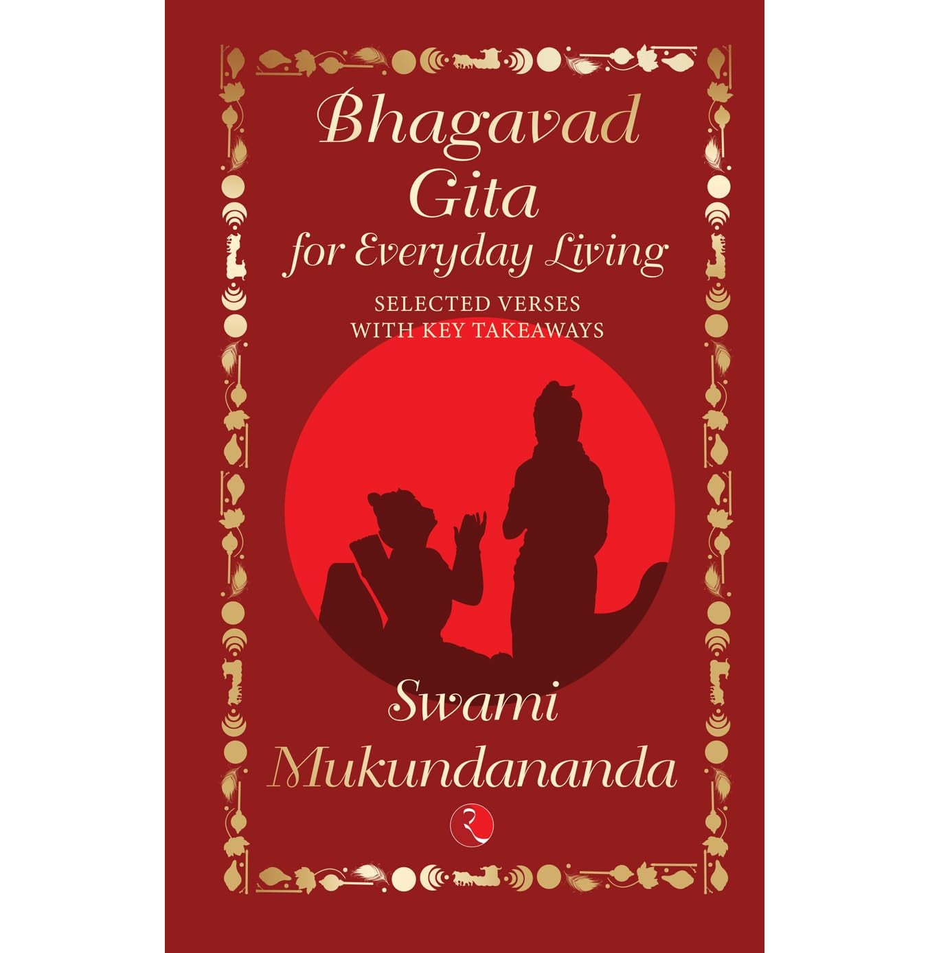 Bhagavad Gita For Everyday Living