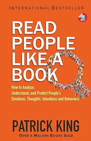 image //www.c...Read People Like a Book: How to Analyze Understand and Predict People’s Emotions Thoughts Intentions and Behaviors Paperback Patrick King Books, December Book Sale, Mind Body Spirit, Non Fiction, Read People Like A Book, WBD2025 crossword.in