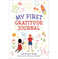 imag1My First Gratitude Journal : Fun And Fas - Hardback