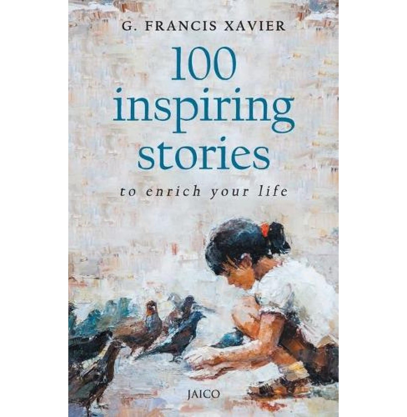 100 Inspiring Stories To Enrich Your Life