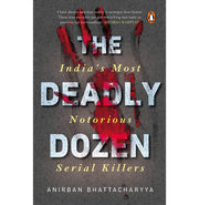 image //www.c...The Deadly Dozen: India'S Most Notorious buy online at crossword.in