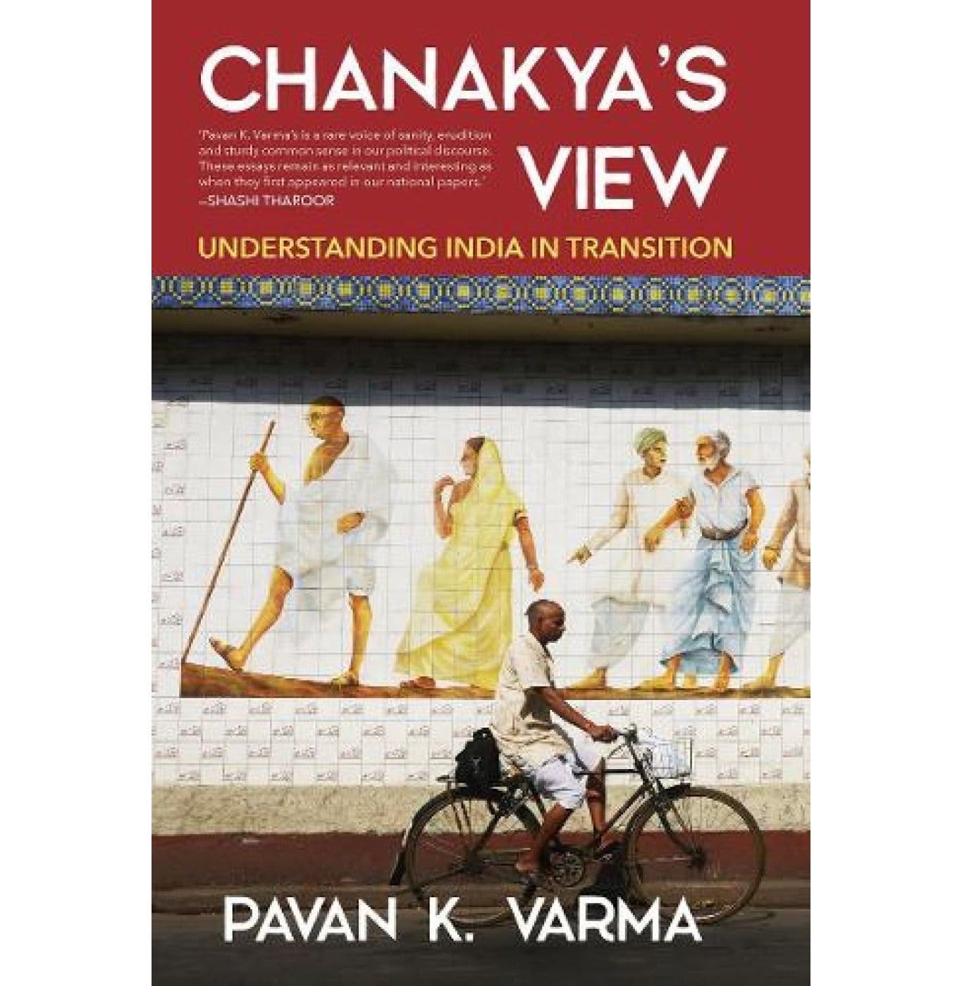 Chanakya'S View : Understanding India In Transition