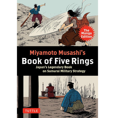 imagMiyamoto Musashi'S Book Of Five Rings: The Manga Edition: Japan'S Legendary Book On Samurai Military Strategy