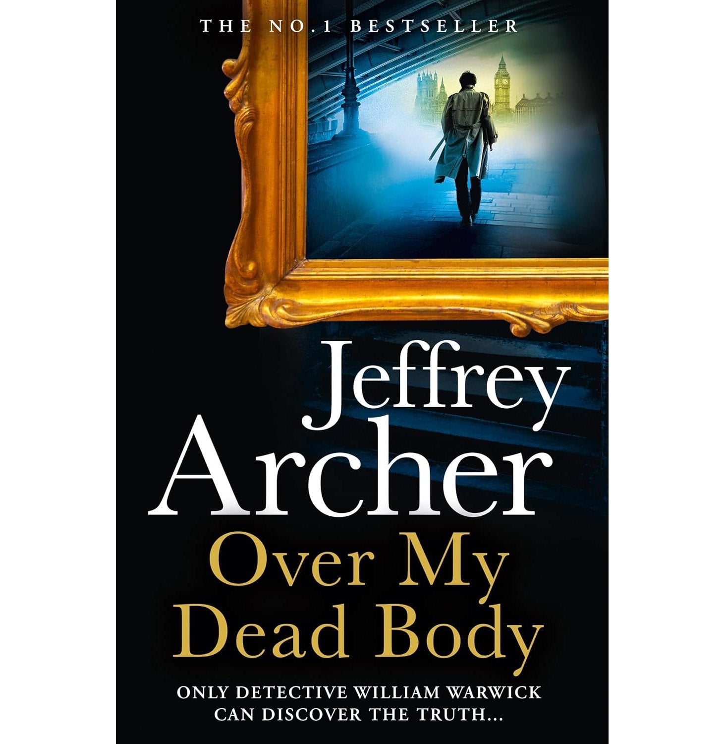 Over My Dead Body : (William Warwick Novels)