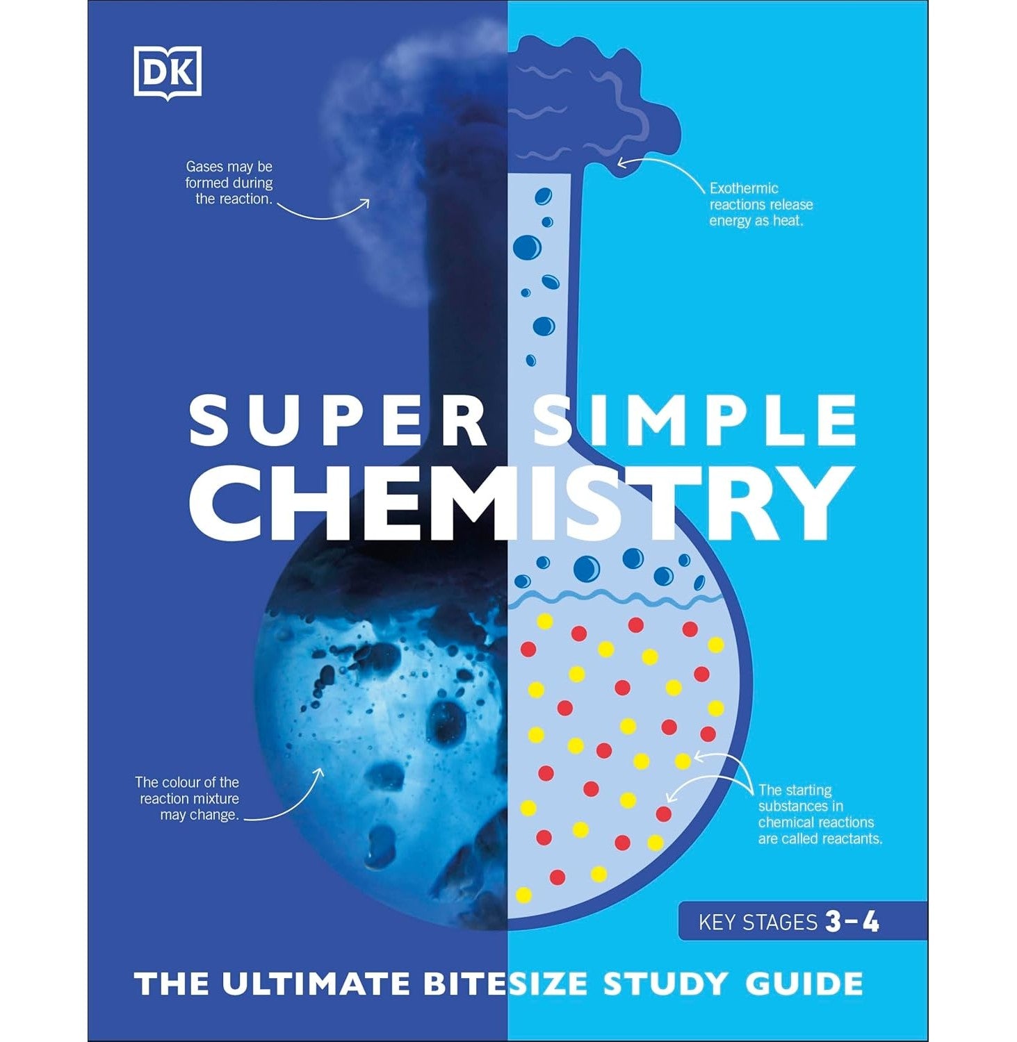 Dk Super Simple Chemistry: The Ultimate Bitesize Study G