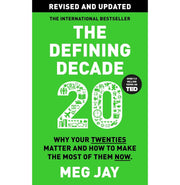 image //www.c...The Defining Decade: Why Your Twenties Matter and How to Make the Most of Them Now
